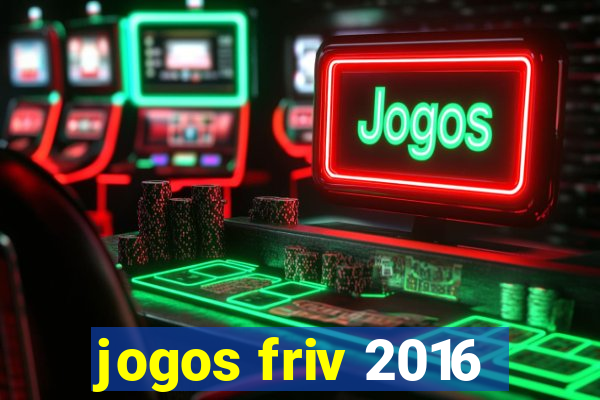 jogos friv 2016
